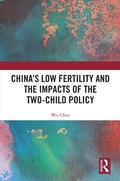 Cover: China's Low Fertility and the Impacts of the Two-Child Policy - Routledge