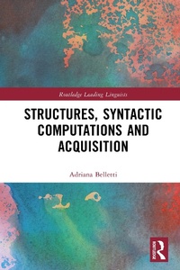 Abbildung von: Structures, Syntactic Computations and Acquisition - Routledge