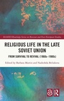 Cover: Religious Life in the Late Soviet Union - Routledge