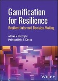 Enlarge image Cover: Gamification for Resilience: Resilient Informed De cision Making - Wiley-Blackwell