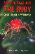 Cover: Sorcha Sage and the Ruby Cluster of Ravenoak - Austin Macauley Publishers