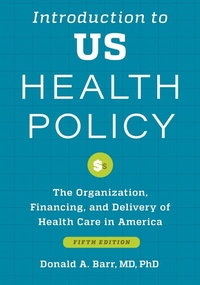 Abbildung von: Introduction to US Health Policy - Johns Hopkins University Press
