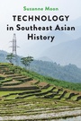 Cover: Technology in Southeast Asian History - Johns Hopkins University Press
