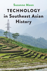 Enlarge image Cover: Technology in Southeast Asian History - Johns Hopkins University Press