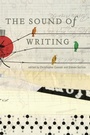 Cover: The Sound of Writing - Johns Hopkins University Press