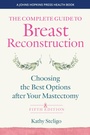 Cover: The Complete Guide to Breast Reconstruction - Johns Hopkins University Press