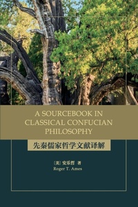 Abbildung von: A Sourcebook in Classical Confucian Philosophy - State University of New York Press