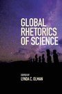 Cover: Global Rhetorics of Science - De Gruyter
