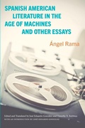 Cover: Spanish American Literature in the Age of Machines and Other Essays - State University of New York Press