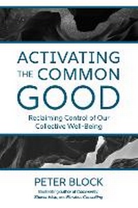 Abbildung von: Activating the Common Good - Berrett-Koehler Publishers