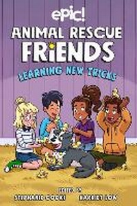 Enlarge image Cover: Animal Rescue Friends: Learning New Tricks: Volume 3 - Andrews McMeel Publishing