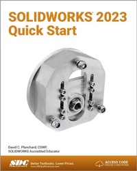 Abbildung von: SOLIDWORKS 2023 Quick Start - SDC Publications