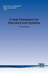 Enlarge image Cover: A New Framework for Discrete-Event Systems - now publishers Inc
