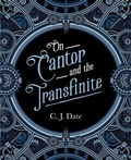 Cover: On Cantor and the Transfinite - Technics Publications
