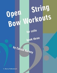 Enlarge image Cover: Open-String Bow Workouts for Cello, Book Three - C. Harvey Publications