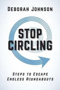 Enlarge image Cover: Stop Circling - Deborah Johnson
