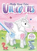 Cover: Make Your Own Unicorns - Igloo Books Ltd