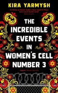 Cover: The Incredible Events in Women's Cell Number 3 - Serpent's Tail