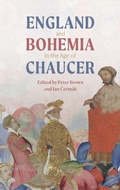 Cover: England and Bohemia in the Age of Chaucer - D.S. Brewer