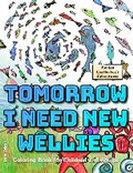 Cover: Tomorrow I need new wellies - PuHaPro Publishing