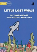 Cover: Little Lost Whale - Our Yarning - Library for All