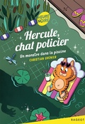 Cover: Hercule, chat policier - Un monstre dans la piscine - Rageot Editeur