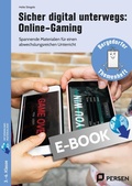 Cover: Sicher digital unterwegs: Online-Gaming - Persen Verlag