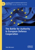 Cover: The Battle for Authority in European Defence Cooperation - Palgrave Macmillan