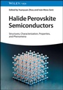 Cover: Halide Perovskite Semiconductors - Wiley-VCH