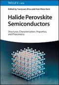 Cover: Halide Perovskite Semiconductors - Structures, Characterization, Properties, and Phenomena - Wiley-VCH