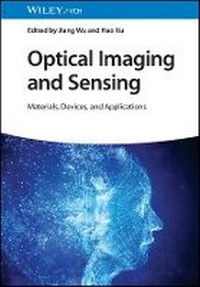Enlarge image Cover: Optical Imaging and Sensing - Materials, Devices and Applications - Wiley-VCH
