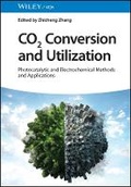 Cover: CO2 Conversion and Utilization - Photocatalytical and Electrochemical Methods and Applications - Wiley-VCH