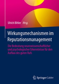 Abbildung von: Wirkungsmechanismen im Reputationsmanagement - Springer Gabler