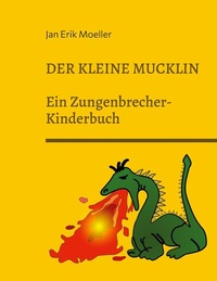 Abbildung von: Der kleine Mucklin - Books on Demand