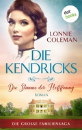 Cover: Die Kendricks: Die Stimme der Hoffnung - dotbooks