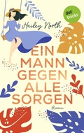 Cover: Ein Mann gegen alle Sorgen - dotbooks