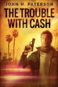 Cover: The Trouble with Cash - Next Chapter