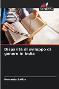Cover: Disparita di sviluppo di genere in India - Edizioni Sapienza
