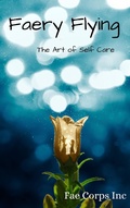 Cover: Faery Flying - Fae Corps Publishing