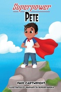 Cover: Superpower Pete - Ptc Productions, LLC