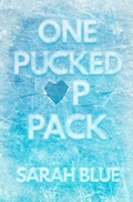 Cover: One Pucked Up Pack - Sarah Blue