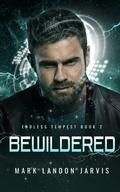 Cover: Bewildered (Endless Tempest, #2) - Mark Jarvis