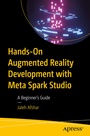 Cover: Hands-On Augmented Reality Development with Meta Spark Studio - APress