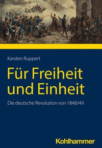 Abbildung von: Für Freiheit und Einheit - Kohlhammer