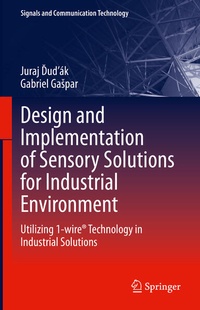 Enlarge image Cover: Design and Implementation of Sensory Solutions for Industrial Environment - Springer