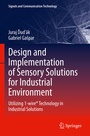 Cover: Design and Implementation of Sensory Solutions for Industrial Environment - Springer