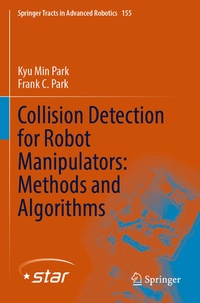 Enlarge image Cover: Collision Detection for Robot Manipulators: Methods and Algorithms - Springer