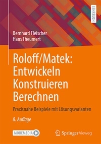 Abbildung von: Roloff/Matek: Entwickeln Konstruieren Berechnen - Springer Vieweg
