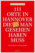 Cover: 111 Orte in Hannover die man gesehen haben muss - Emons Verlag