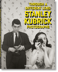Cover: Stanley Kubrick Photographs. Through a Different Lens - TASCHEN